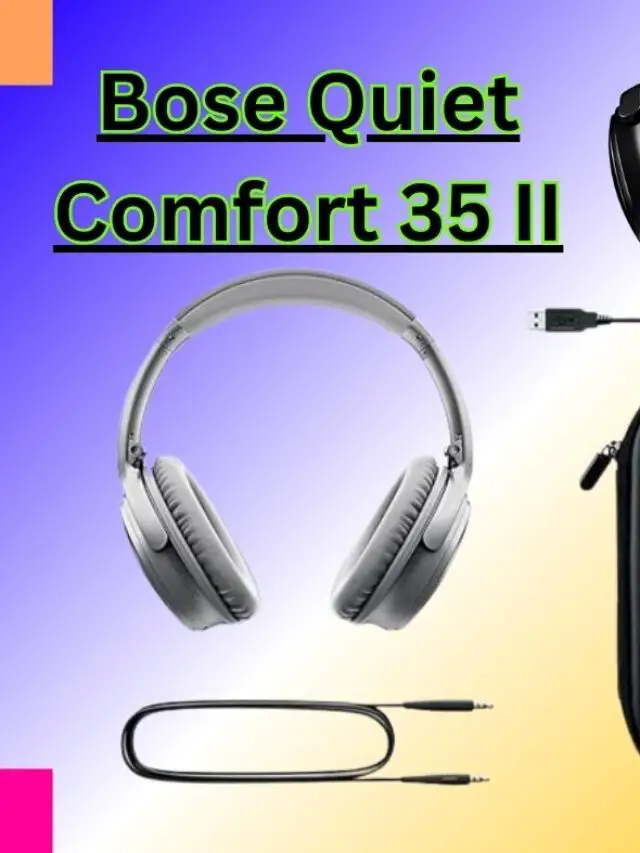 Bose QuietComfort 35 II Review